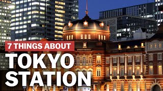 7 Things to know about Tokyo Station  japanguidecom [upl. by Moulton646]