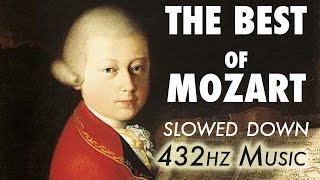 The Best Of Mozart  Slowed Down  432Hz  45 Hours [upl. by Nilac]