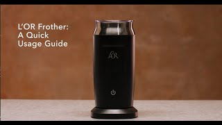 LOR Milk Frother A Quick Usage Guide [upl. by Lirrad656]